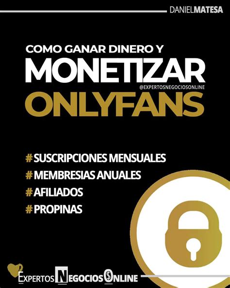 only fans ganar dinero|Cómo monetizar y ganar dinero en Onlyfans en 2024